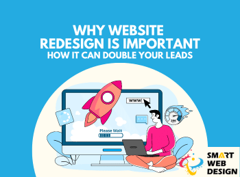 Why Website Redesign is Important and How It Can Double Your Leads Thumbnail